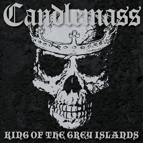 King of the Grey Islands by Candlemass album cover art