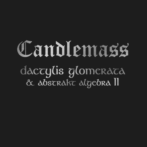 Candlemass 的 Dactylis Glomerate & Abstrakt Algebra II 专辑封面