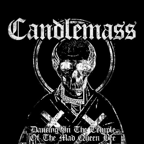 Candlemass 的 Dancing in the Temple of the Mad Queen Bee 單曲 封面