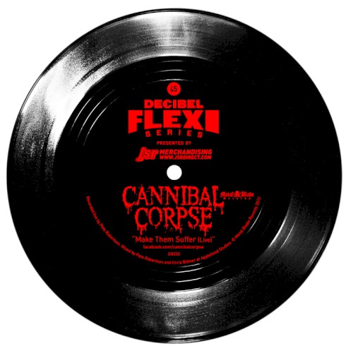 Portada del sencillo Make Them Suffer de Cannibal Corpse