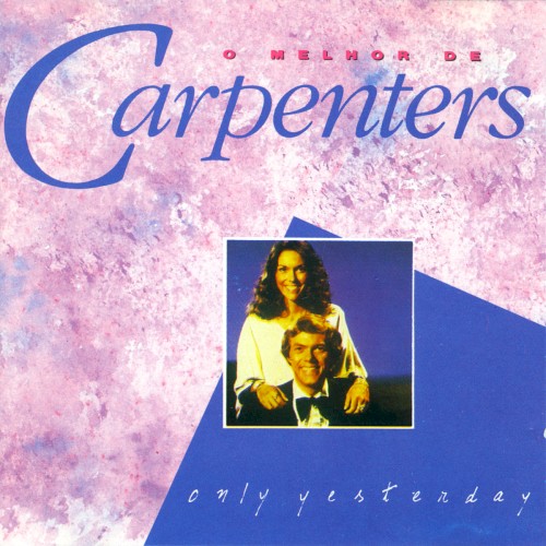 Cover-Artwork für das Album Only Yesterday - O Melhor de Carpenters von Carpenters