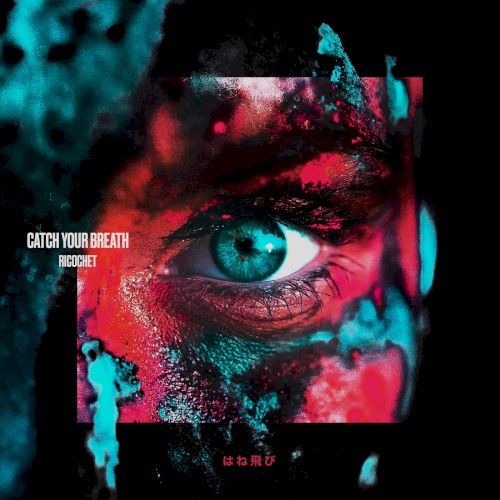 Ricochet by Catch Your Breath single cover art