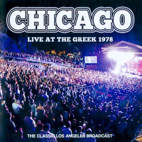 Live at the Greek 1978 by Chicago album cover art