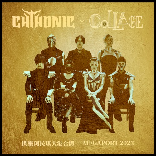 CHTHONIC x COLLAGE MEGAPORT 2023 by Chthonic single cover art