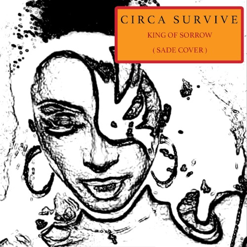 Pochette de King of Sorrow par Circa Survive (single)