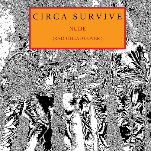 Pochette de Nude par Circa Survive (single)