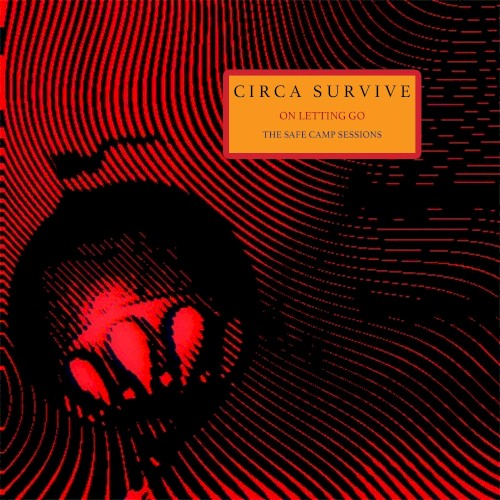 circa-survive_on-letting-go-the-safe-camp-sessions_single