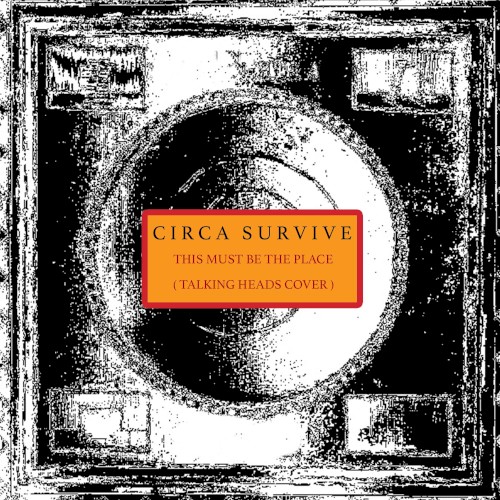 circa-survive_this-must-be-the-place_single