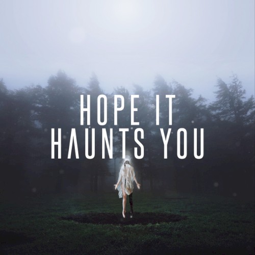 Hope It Haunts You by Citizen Soldier single cover art