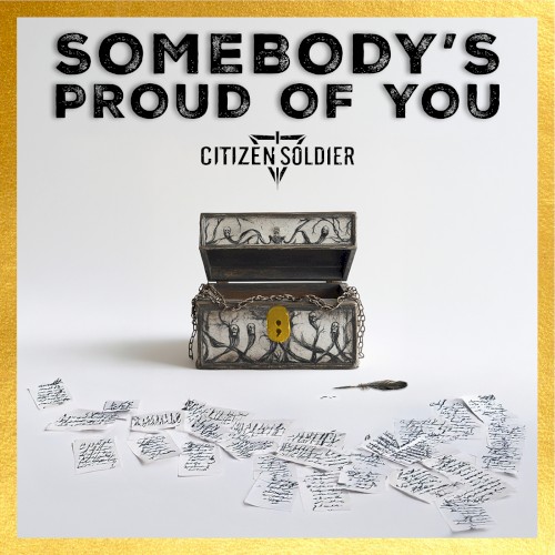 Somebody's Proud of You by Citizen Soldier single cover art
