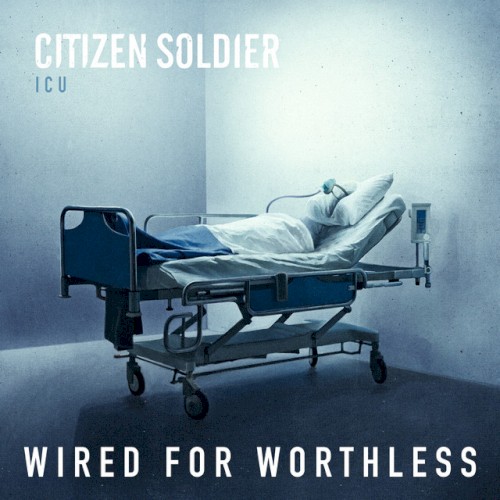 Wired for Worthless by Citizen Soldier single cover art