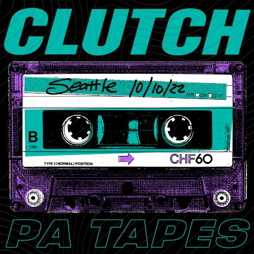 PA Tapes (Live in Seattle, 10/10/2022) by Clutch album cover art