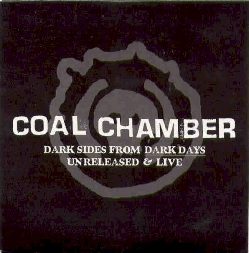 Cover-Artwork für die Single Dark Sides From Dark Days von Coal Chamber