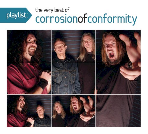Portada del álbum Playlist: The Very Best of Corrosion of Conformity de Corrosion of Conformity