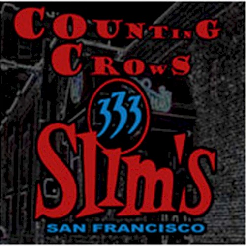 Pochette de 1993-06-19: Slim’s Night Club, San Francisco, CA, USA par Counting Crows (album)