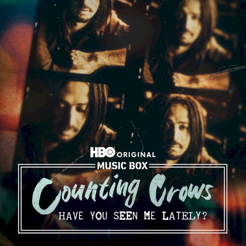 Counting Crows 的 Counting Crows: Have You Seen Me Lately? (songs from the HBO original documentary) 專輯 封面