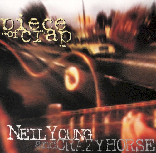 Pochette de Piece of Crap par Crazy Horse (single)