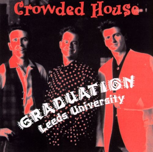 Cover-Artwork für das Album Graduation (Leeds University) von Crowded House