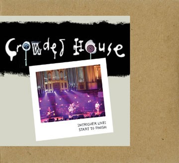 Crowded House 的 Intriguer Live: Start to Finish 專輯 封面
