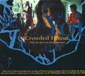 Crowded House 的 Not the Girl You Think You Are 單曲 封面