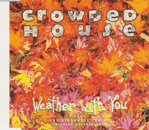 Crowded House 的 Weather With You 單曲 封面