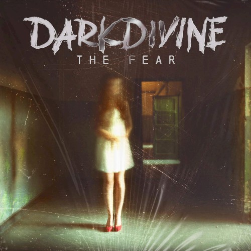 Cover-Artwork für die Single The Fear von Dark Divine