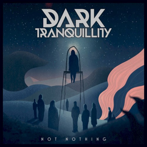 Cover-Artwork für die Single Not Nothing von Dark Tranquillity
