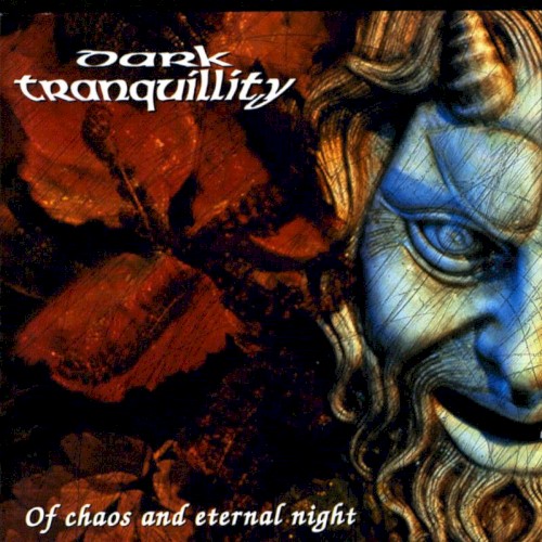 Of Chaos and Eternal Night by Dark Tranquillity EP cover art