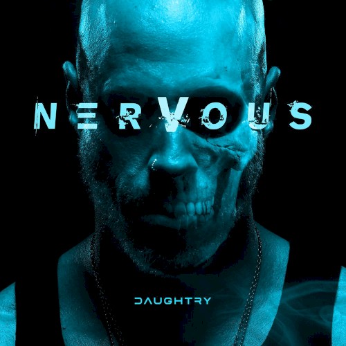 Cover-Artwork für die Single NERVOUS von Daughtry