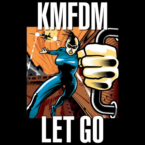 Cover-Artwork für die Single Let Go von KMFDM