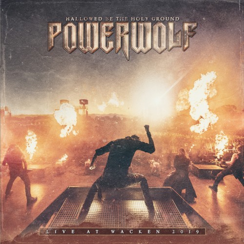 Hallowed Be the Holy Ground: Live at Wacken 2019 by Powerwolf album cover art