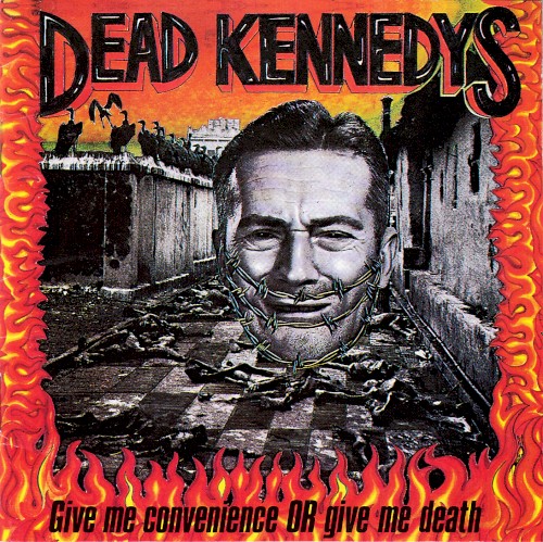 Pochette de Give Me Convenience or Give Me Death par Dead Kennedys (album)
