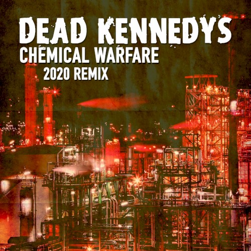 Dead Kennedys 的 Chemical Warfare (2020 mix) 单曲封面
