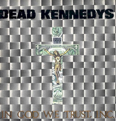 Cover-Artwork für die EP In God We Trust, Inc. von Dead Kennedys