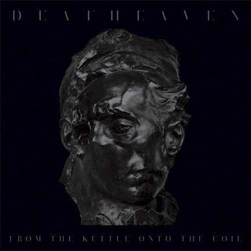 deafheaven_from-the-kettle-onto-the-coil_single