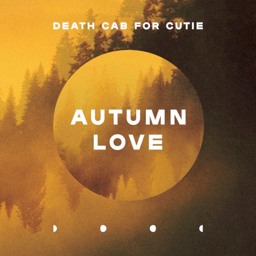 Death Cab for Cutie 的 Autumn Love 單曲 封面