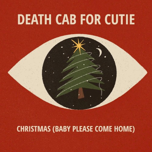 death-cab-for-cutie_christmas-baby-please-come-home_single