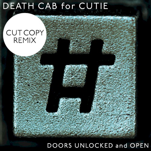 Portada del sencillo Doors Unlocked and Open (Cut Copy remix) de Death Cab for Cutie