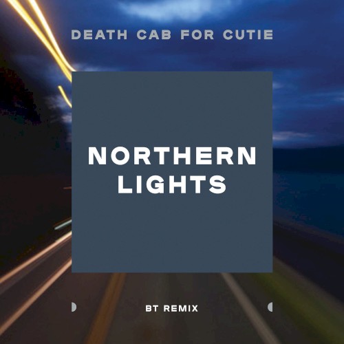 Pochette de Northern Lights (BT Remix) par Death Cab for Cutie (single)