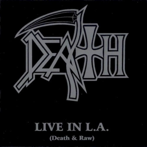 Portada del álbum Live in L.A. (Death & Raw) de Death