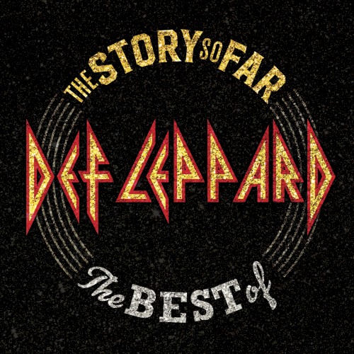 Portada del álbum The Story So Far: The Best of Def Leppard de Def Leppard