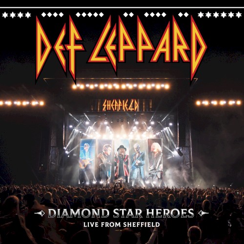 Portada del álbum Diamond Star Heroes: Live From Sheffield de Def Leppard
