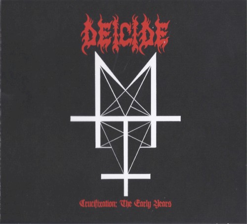 Crucifixation: The Early Years by Deicide album cover art