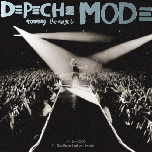 Portada del álbum 2006-07-07: Touring the Angel: Stadion, Stockholm, Sweden de Depeche Mode