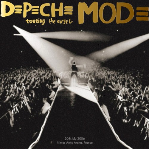 Pochette de 2006-07-20: Touring the Angel: Antic Arena, Nimes, France par Depeche Mode (album)