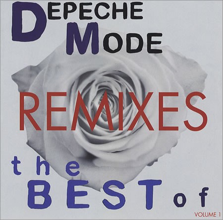 The Best of Depeche Mode, Volume 1: Remixes by Depeche Mode album cover art