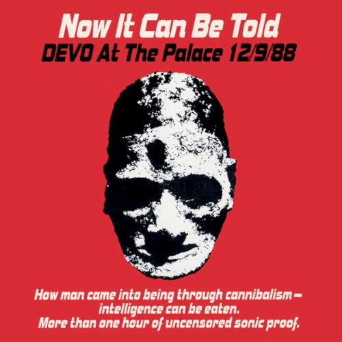 Now It Can Be Told: DEVO at the Palace 12/9/88 by DEVO album cover art