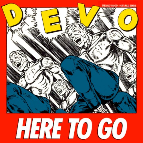 Here to Go by DEVO single cover art