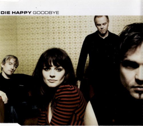 Die Happy 的 Goodbye 单曲封面