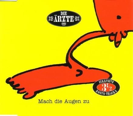 Portada del sencillo Mach die Augen zu de Die Ärzte